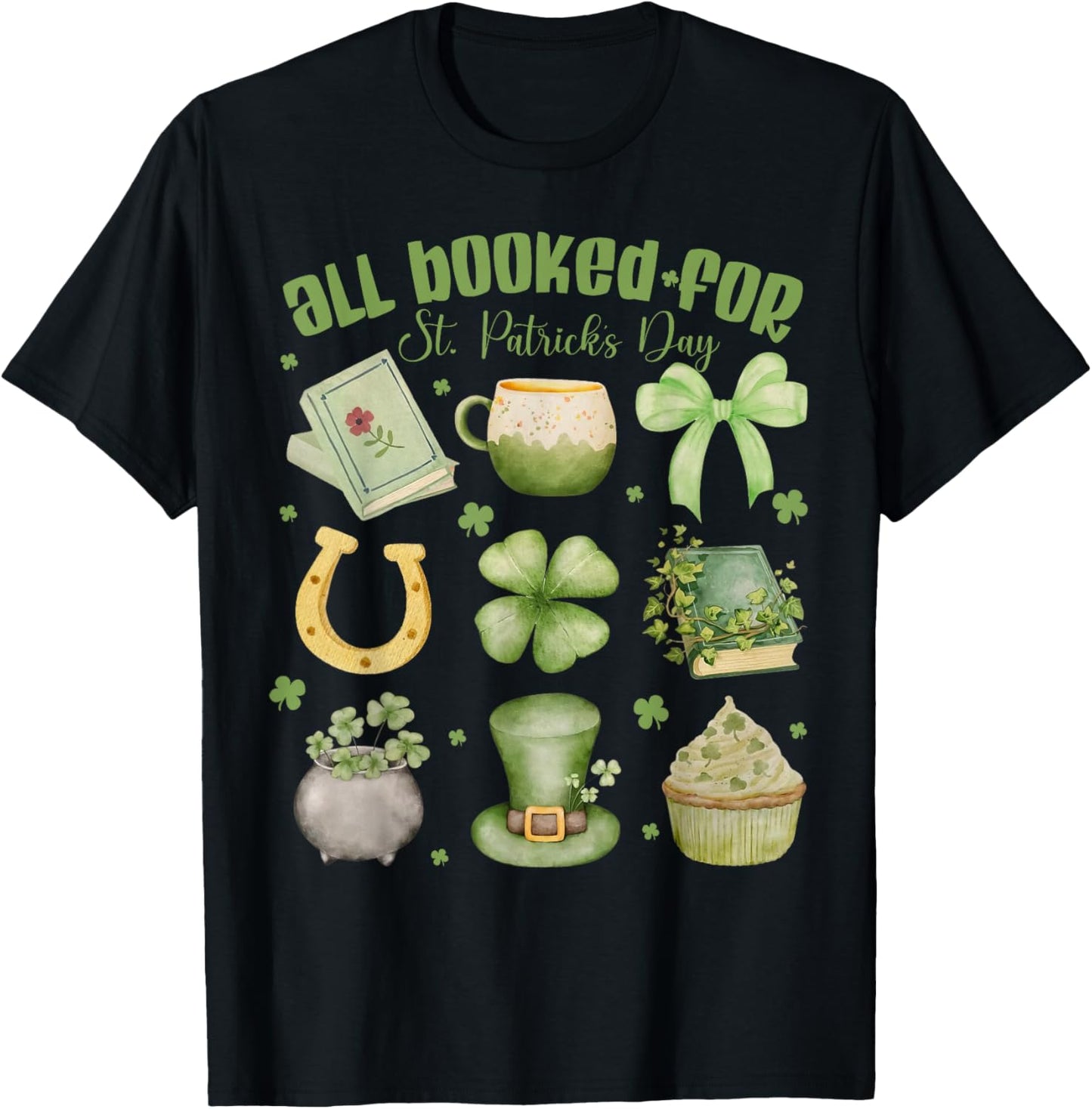 ALL Booked For St Patricks Day Bookish Leprechaun Bookworm T-Shirt - T-Shirt | Black