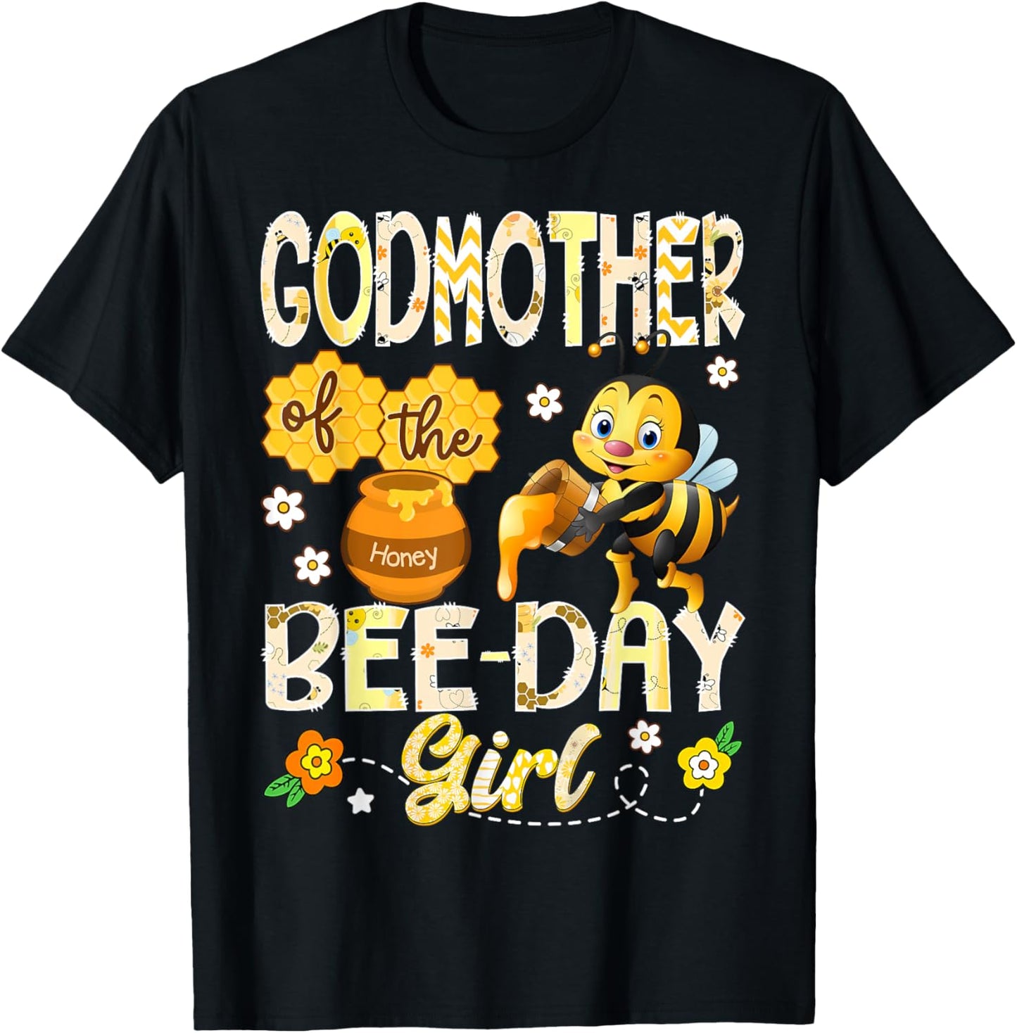 Godmother of The Bee-Day Girl Funny Bee Birthday Girl T-Shirt - T-Shirt | Black