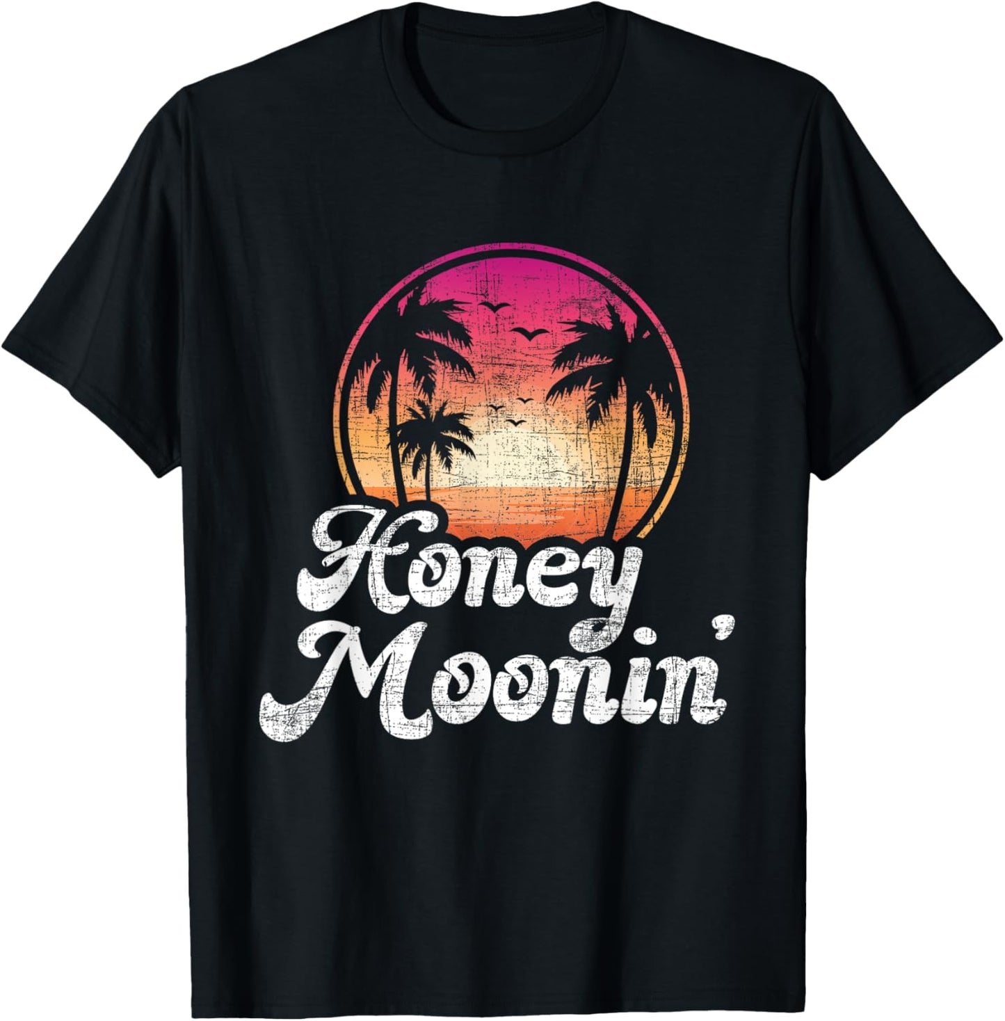 Honeymoonin' - Vintage Sunset Honeymoon Vacation Marriage T-Shirt - T-Shirt | Black