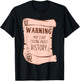 Funny History Buff Teacher Social Studies Nerd Geek Gifts Men Women Kids T-Shirt - T-Shirt | Black