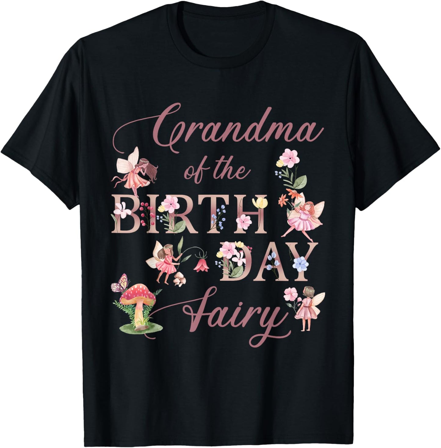 Grandma Of The Birthday Fairy Princess Girl Butterfly Bday T-Shirt - T-Shirt | Black