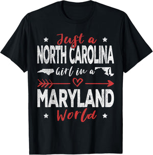 Just A North Carolina Girl In A Maryland World T-Shirt - T-Shirt | Black