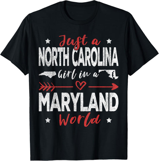 Just A North Carolina Girl In A Maryland World T-Shirt - T-Shirt | Black