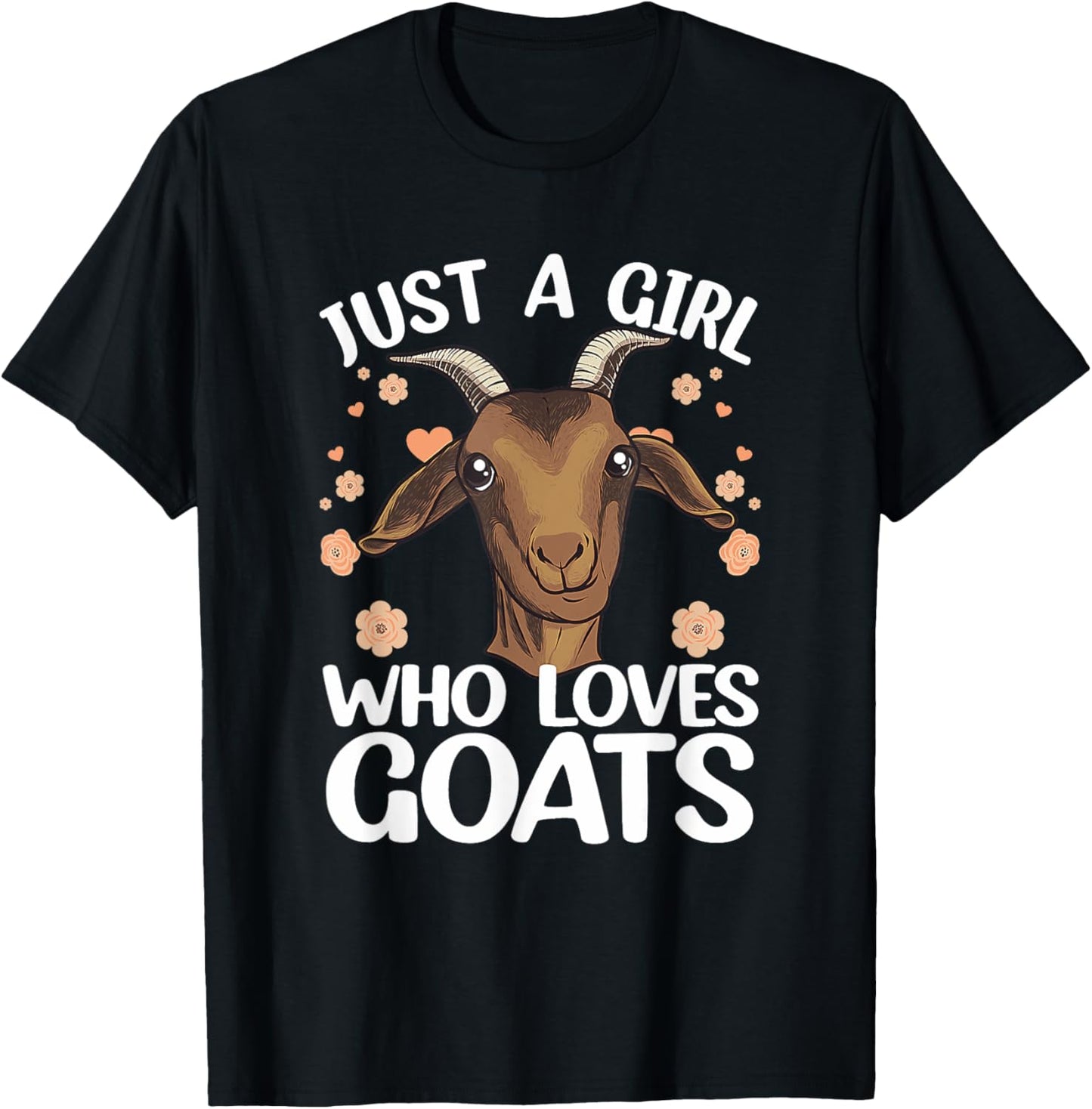 Goat Just A Girl Who Loves Goats Farmer Goat T-Shirt - T-Shirt | Black