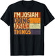 Retro I'm JOSIAH Doing JOSIAH Things Funny Birthday Joke T-Shirt - T-Shirt | Black