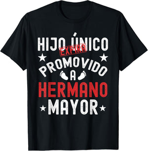 Hijo Unico Promovido A Hermano Mayor Futuro Hermano Mayor T-Shirt - T-Shirt | Black