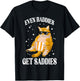 Even Baddies Get Saddies Funny Cat Meme T-Shirt - T-Shirt | Black