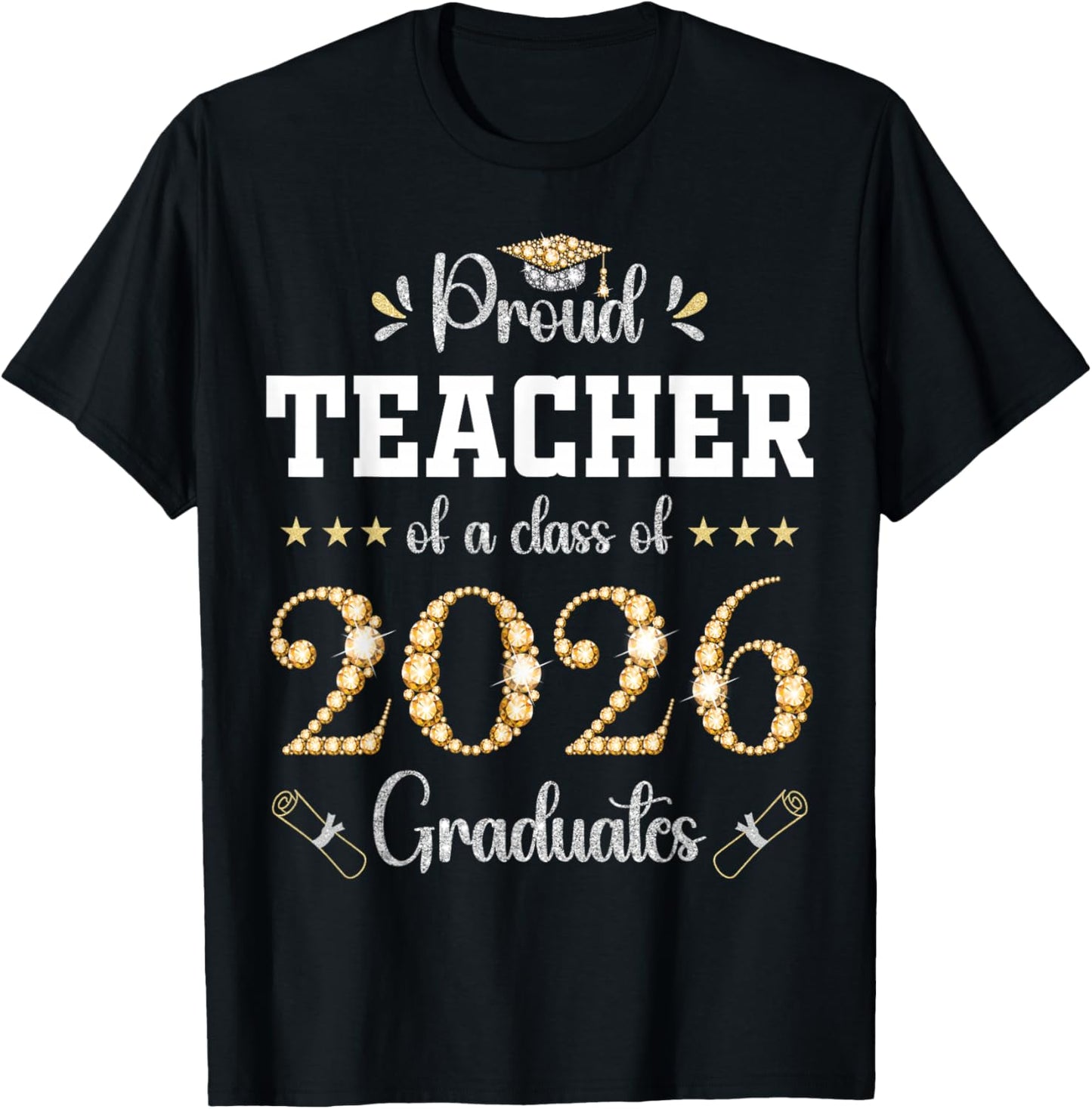 Proud Teacher of A Class of 2026 Graduates Graduation T-Shirt - T-Shirt | Black