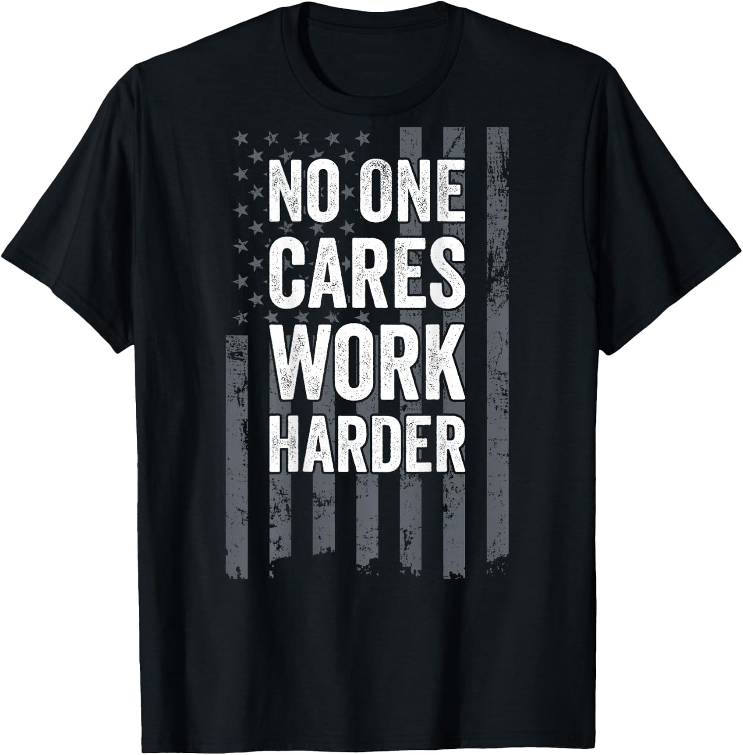No One Cares Work Harder Motivational Workout Gym - ON Back T-Shirt - T-Shirt | Black