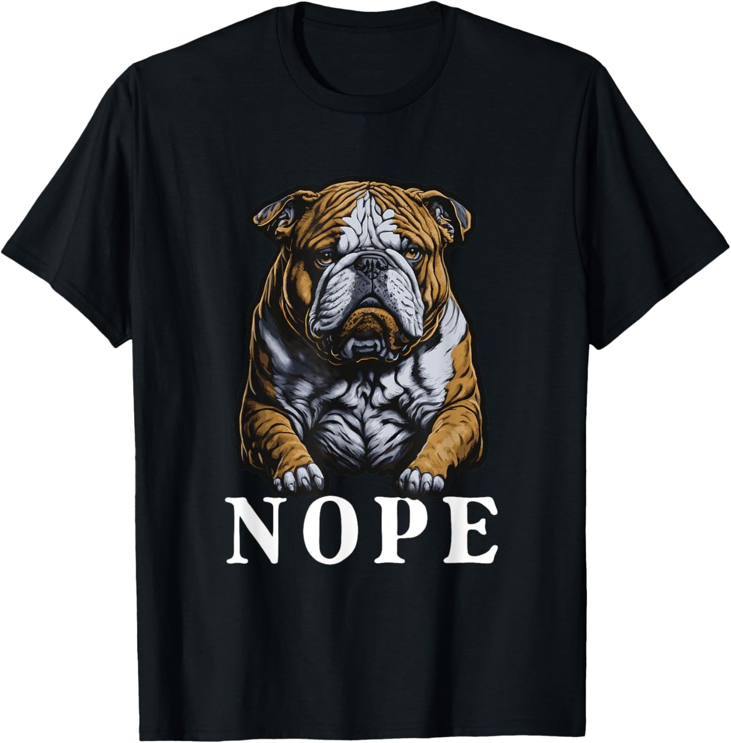 Nope English Bulldog Dog Lover Funny English Bulldog Men Women Girls Kids T-Shirt - T-Shirt | Black