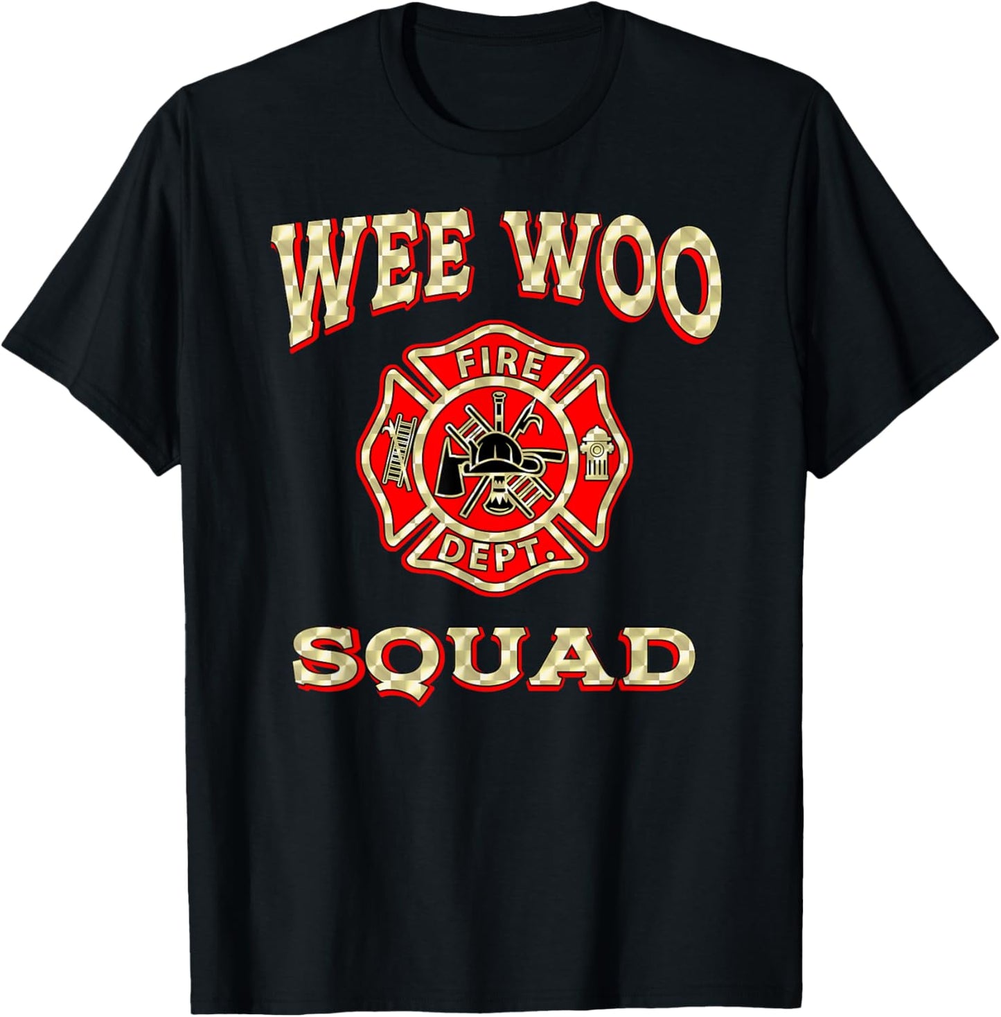 Wee WOO Squad Funny Firefighter Badge Marshal Fire Truck T-Shirt - T-Shirt | Black