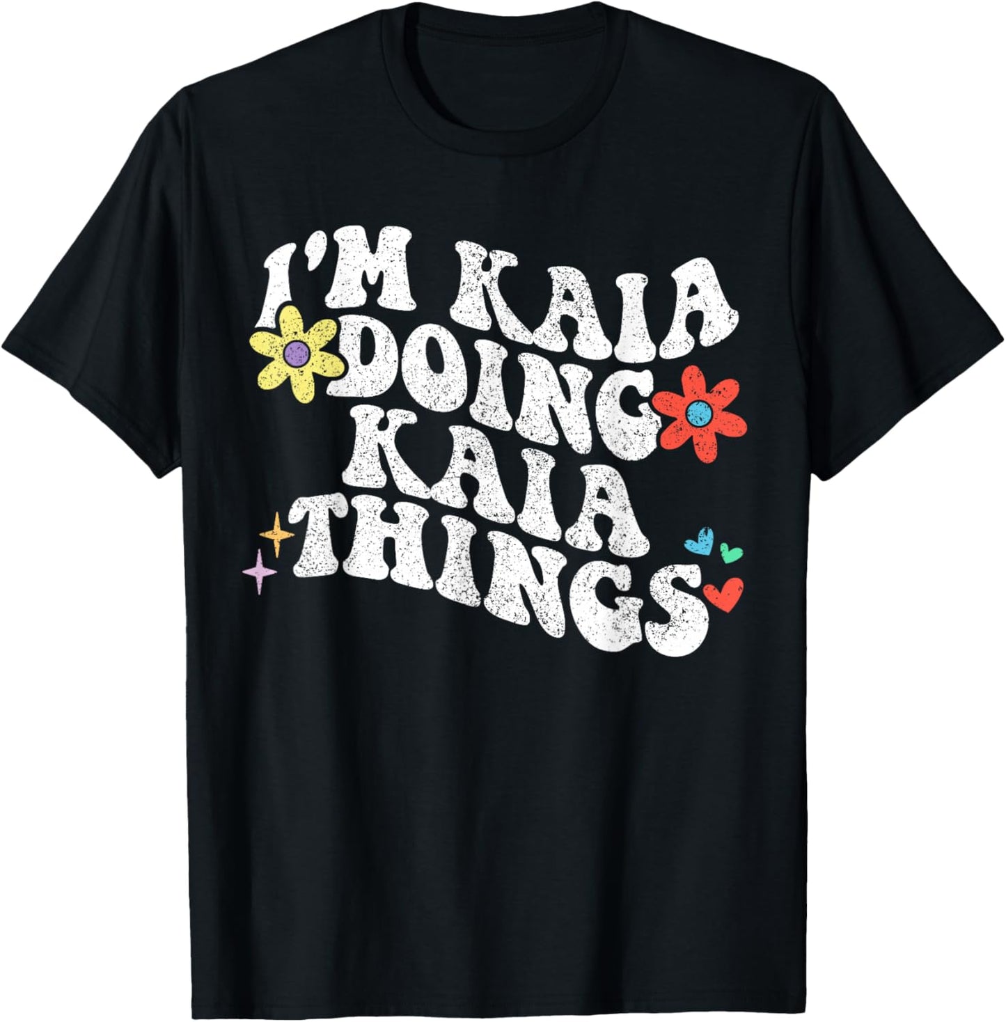 Retro Groovy Im Kaia Doing Kaia Things Funny Mother's Day T-Shirt - T-Shirt | Black