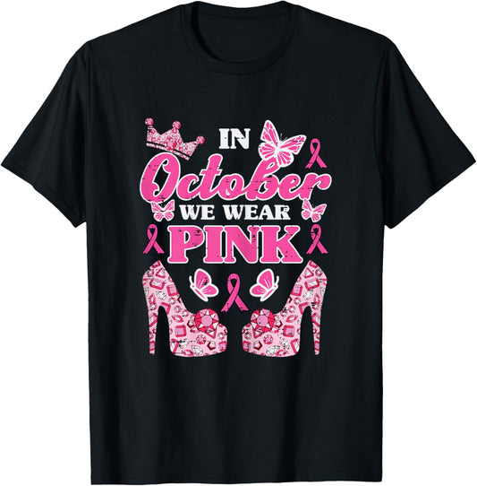 Breast Cancer High Heels October Wear Pink Girls Kids Women T-Shirt - T-Shirt | Black