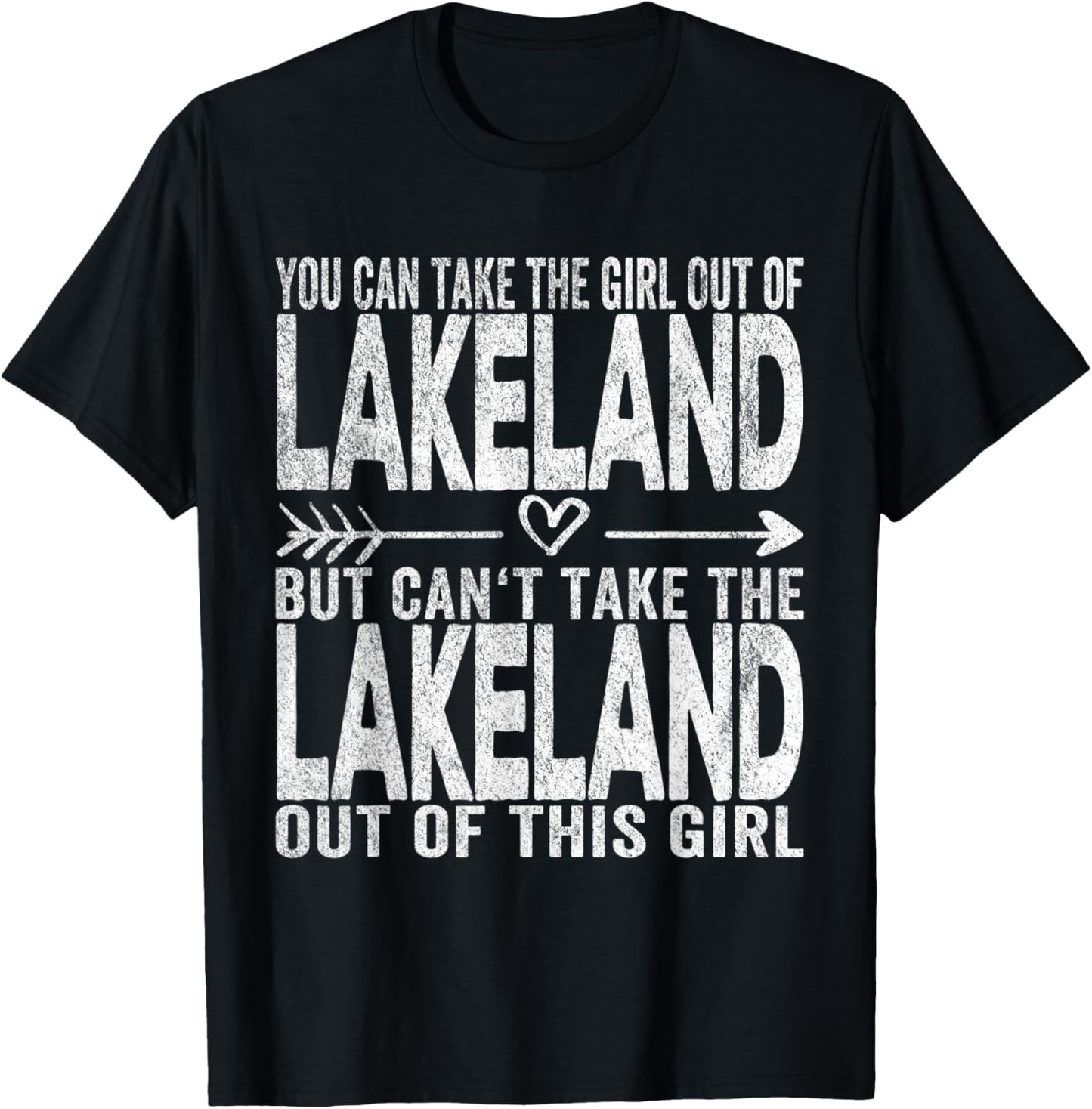 Girl Out Of Lakeland Florida Hometown Home Lakeland T-Shirt - T-Shirt | Black