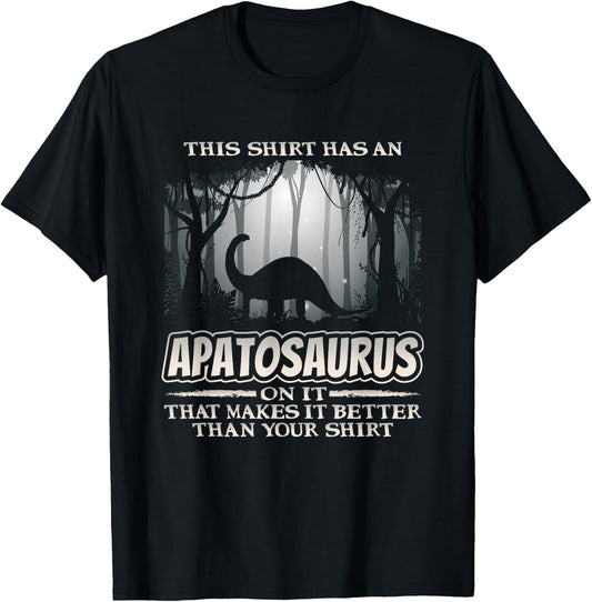 Funny Dinosaur Apatosaurus Dino Humor T-Shirt - T-Shirt | Black