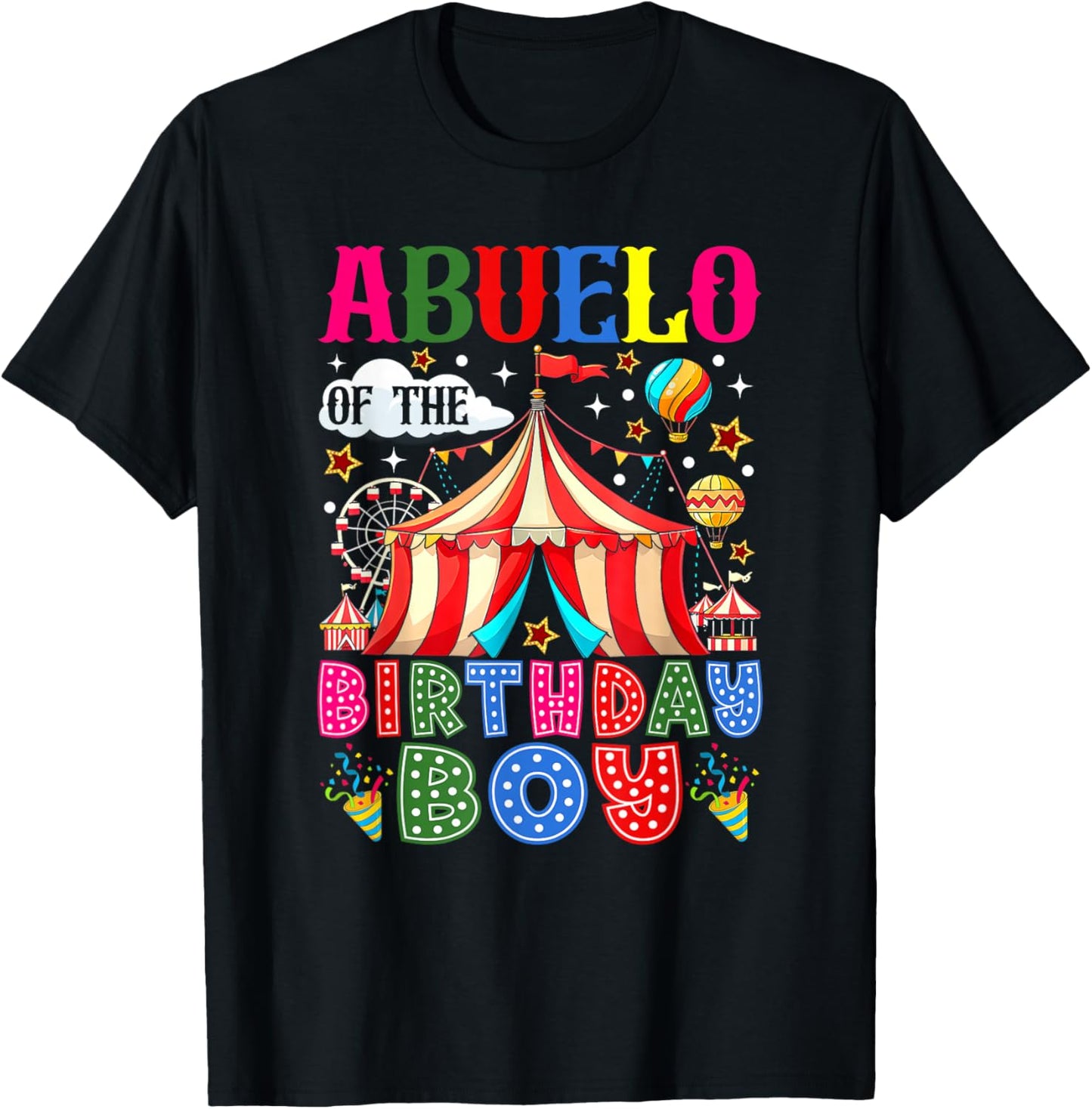 Abuelo of The Birthday Boy Circus Carnival Theme Party T-Shirt - T-Shirt | Black