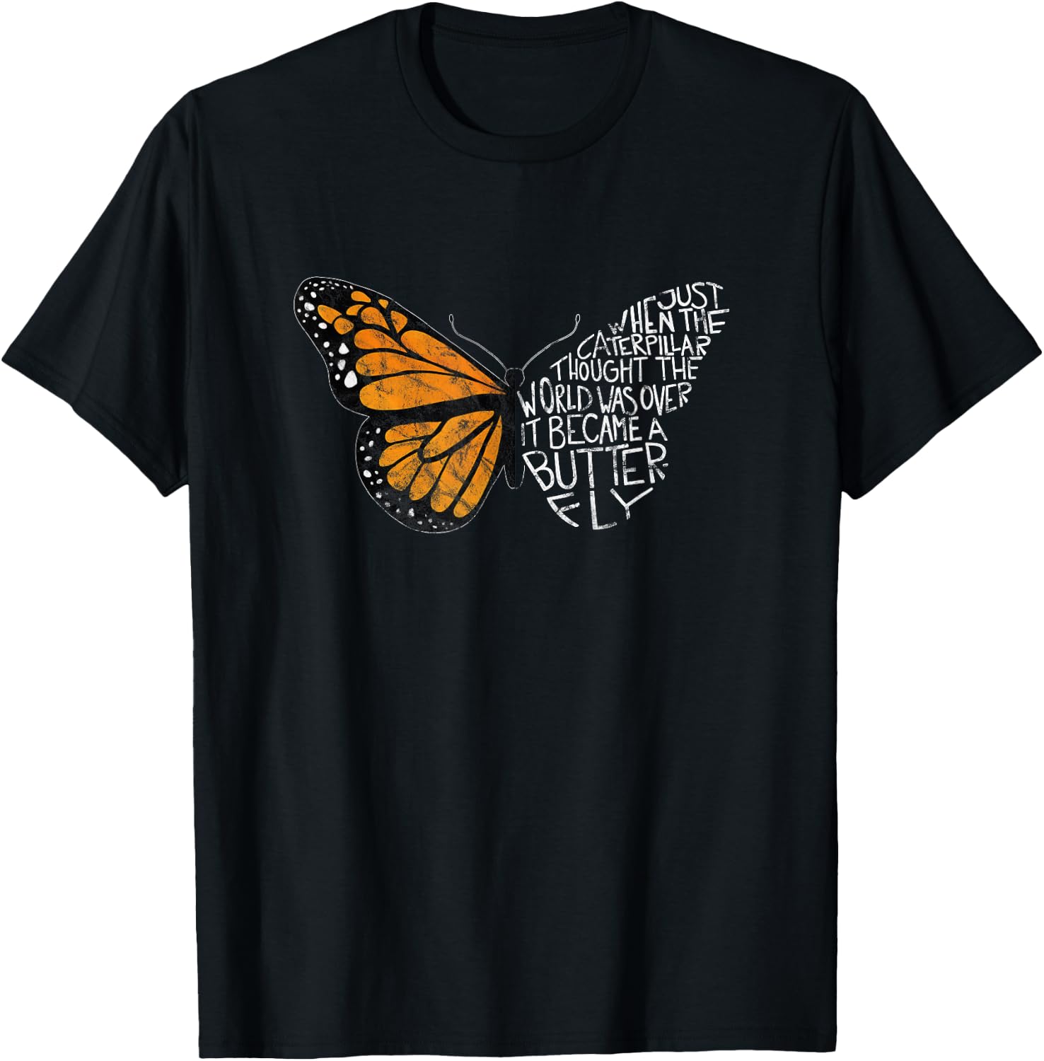 When The Caterpillar Thought The World Was Over, Butterfly T-Shirt - T-Shirt | Black