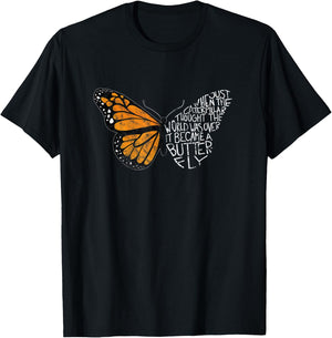 When The Caterpillar Thought The World Was Over, Butterfly T-Shirt - T-Shirt | Black