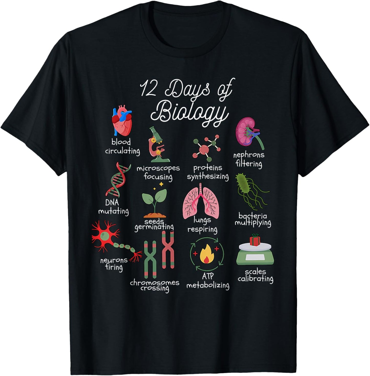 12 Days of Biology Christmas Biology Science Teacher STEMS T-Shirt - T-Shirt | Black