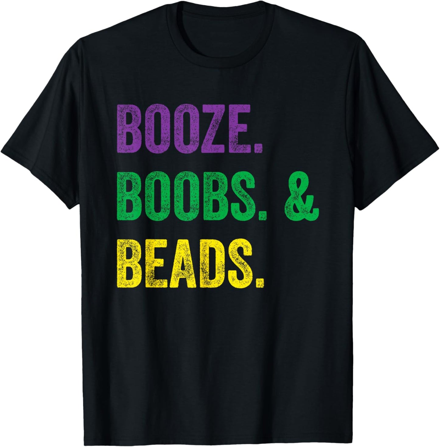 Booze Boobs Beads Mardi Gras design New Orleans T-Shirt - T-Shirt | Black