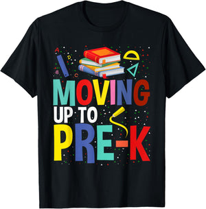 Moving Up To Pre-K Teacher Student Kid Graduation T-Shirt - T-Shirt | Black