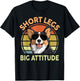 Funny Corgi Short Legs Big Attitude Corgi Gift Lover T-Shirt - T-Shirt | Black