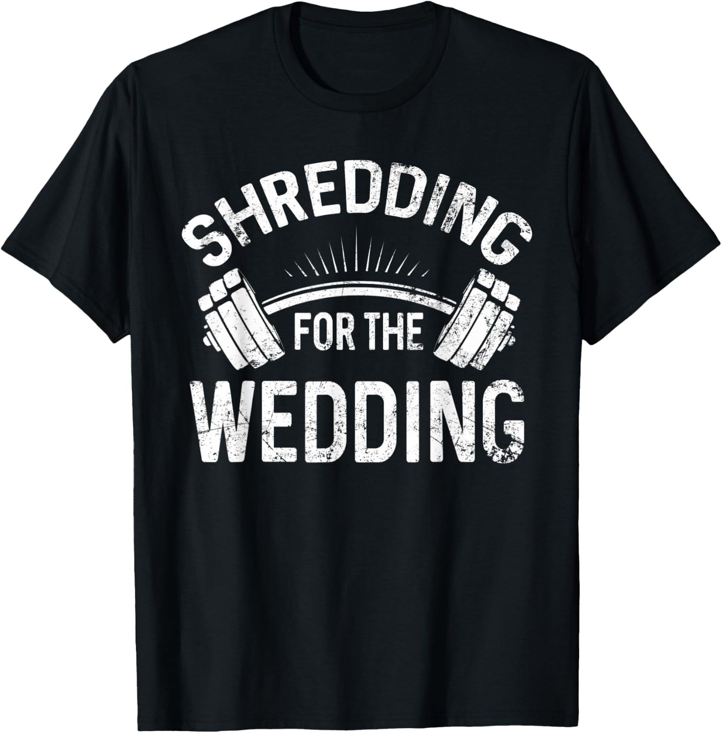 Shredding for the Wedding Gym Bride Workout Bachelorette T-Shirt - T-Shirt | Black