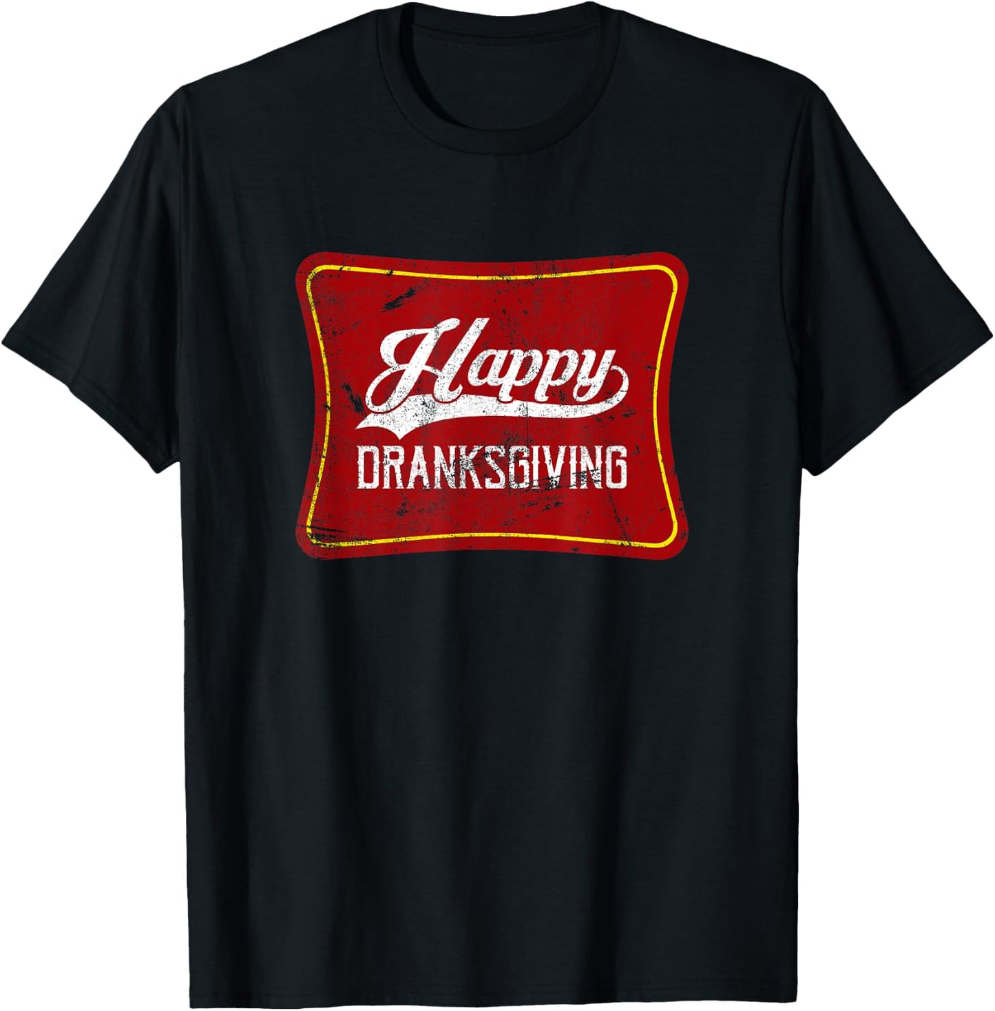 Happy Dranksgiving Drinksgiving Friendsgiving Thanksgiving T-Shirt - T-Shirt | Black