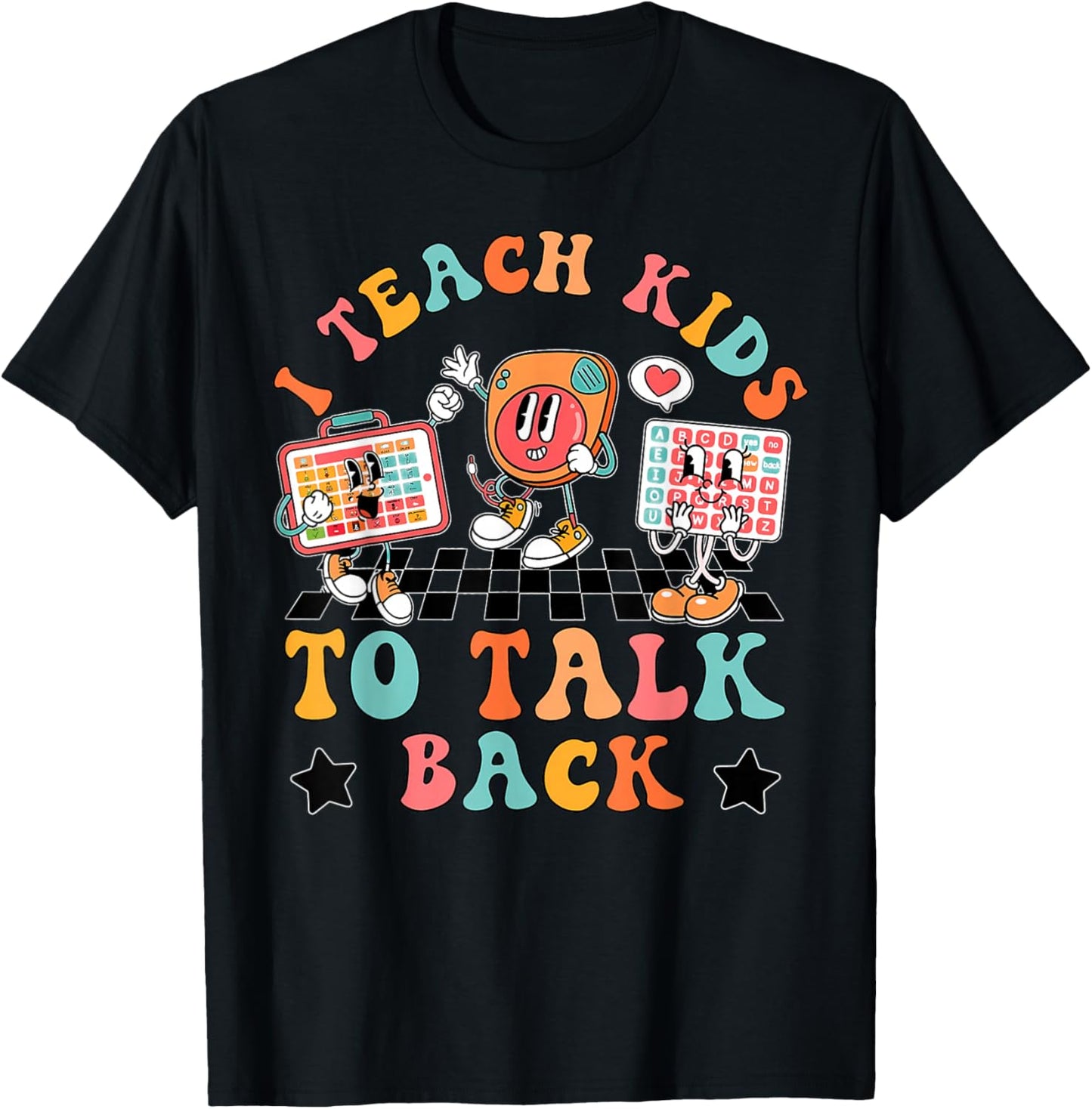 Retro I Teach Kids To Talk Back Speech Language Pathologist T-Shirt - T-Shirt | Black
