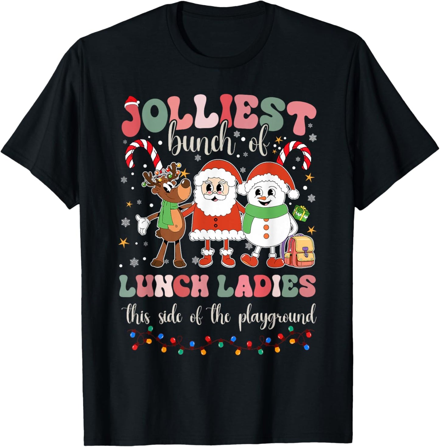 Jolliest Bunch Of Lunch Ladies This Side Of The Playground T-Shirt - T-Shirt | Black