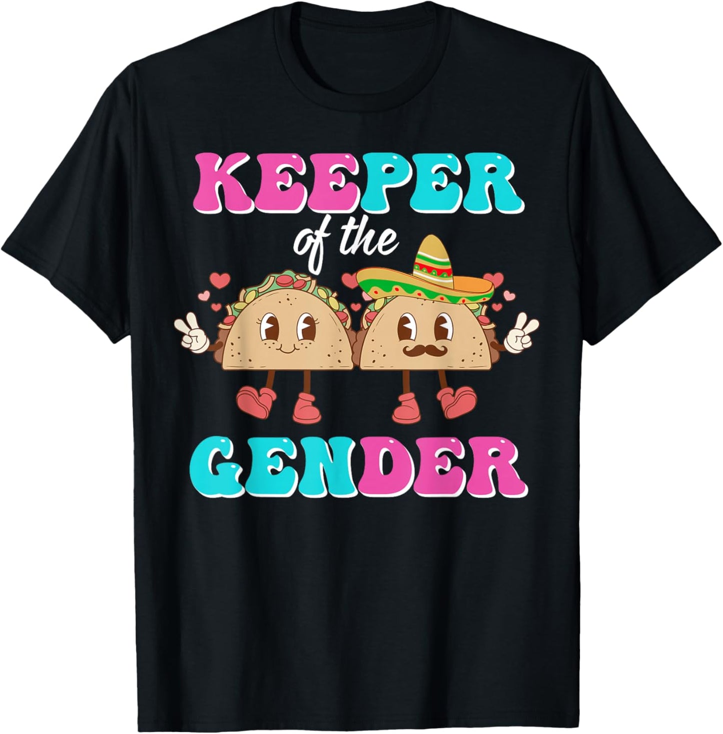 Mexican Gender Reveal Shirts - Keeper Of The Gender Taco T-Shirt - T-Shirt | Black