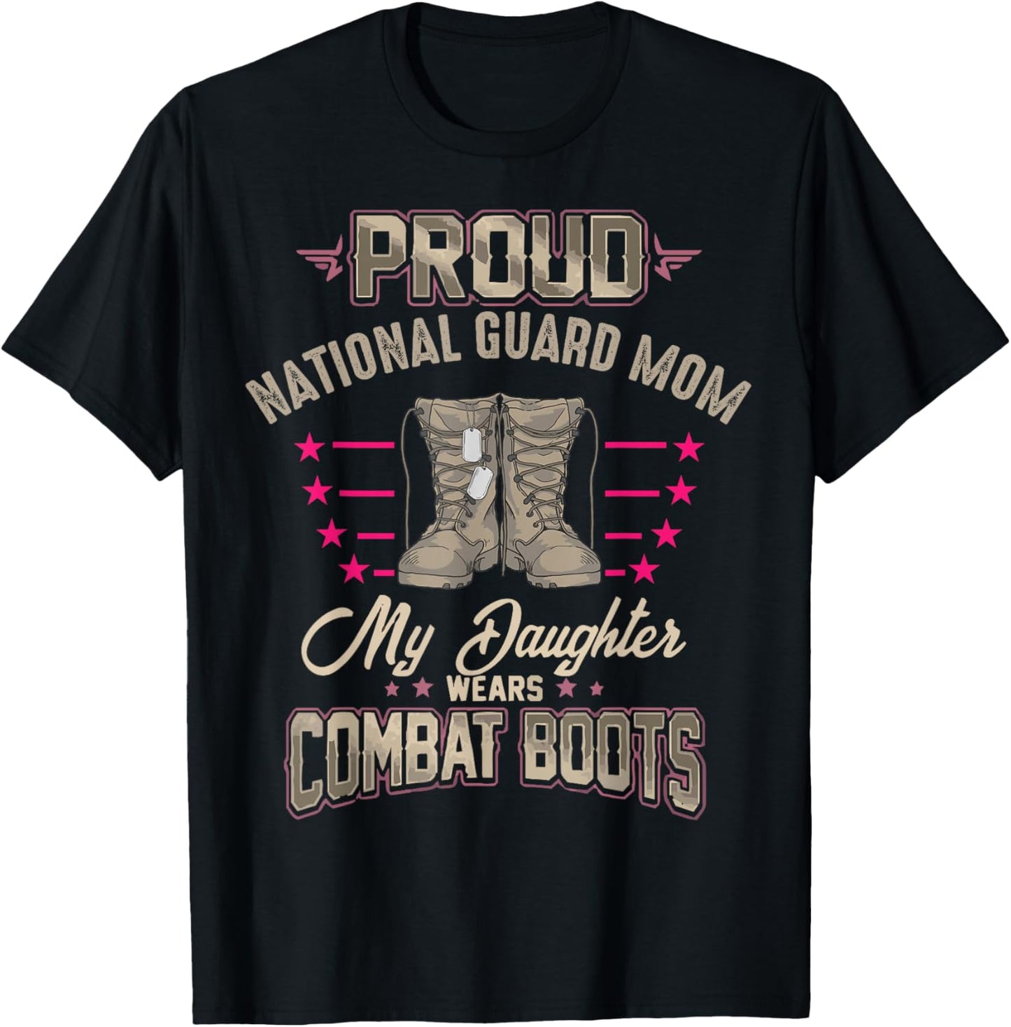 My Daughter Wears Combat Boots - Proud National Guard Mom T-Shirt - T-Shirt | Black