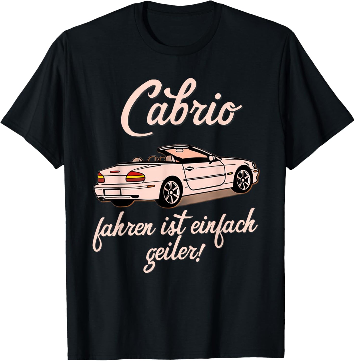 Cabrio fahren ist einfach geiler lustiger Spruch Cabriolet T-Shirt - T-Shirt | Black