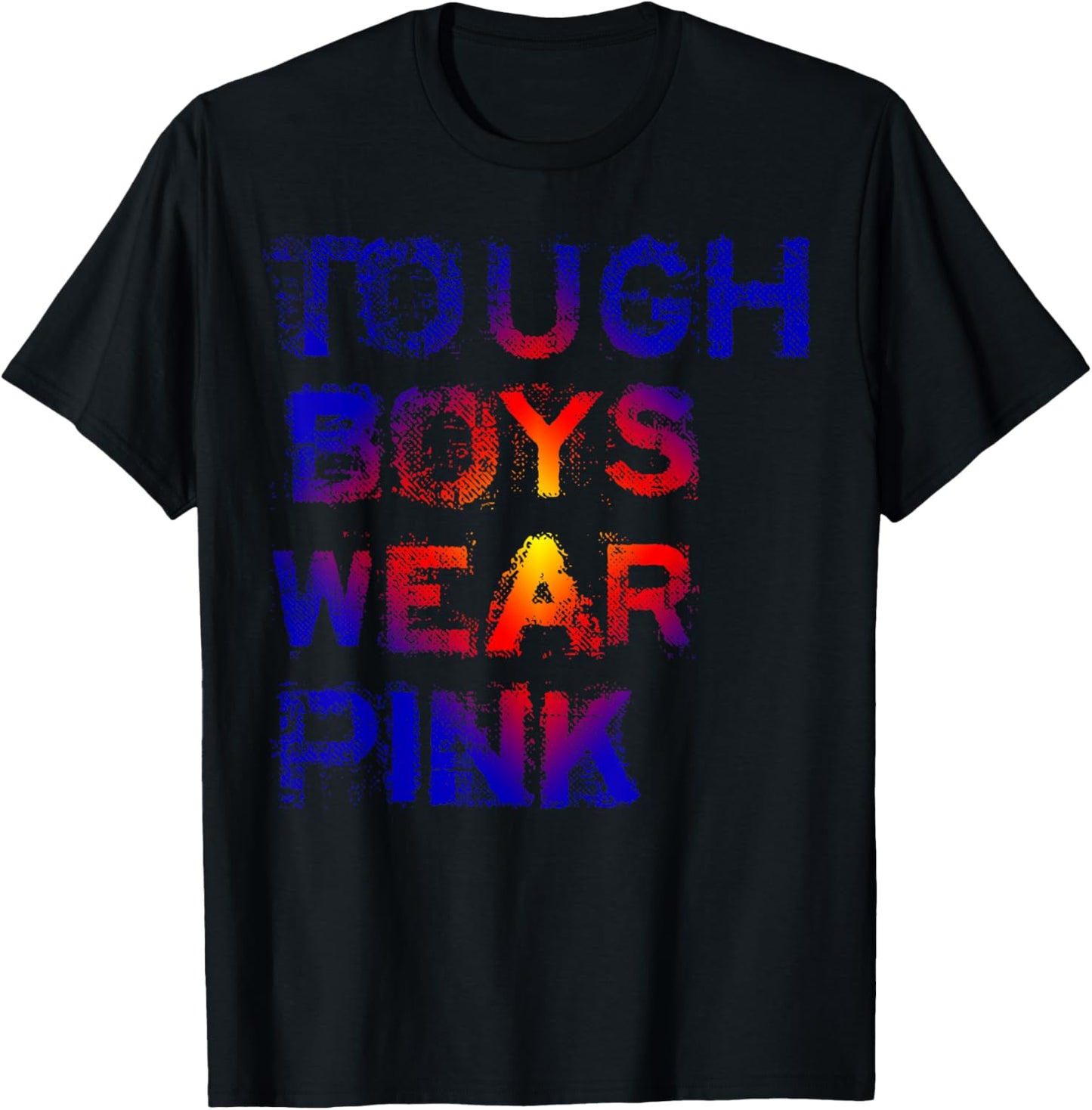 Tough Boys Wear Pink Cool Pink T-Shirt - T-Shirt | Black