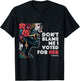 The 92 Percent – Don't Blame Me I Voted Black Women T-Shirt - T-Shirt | Black