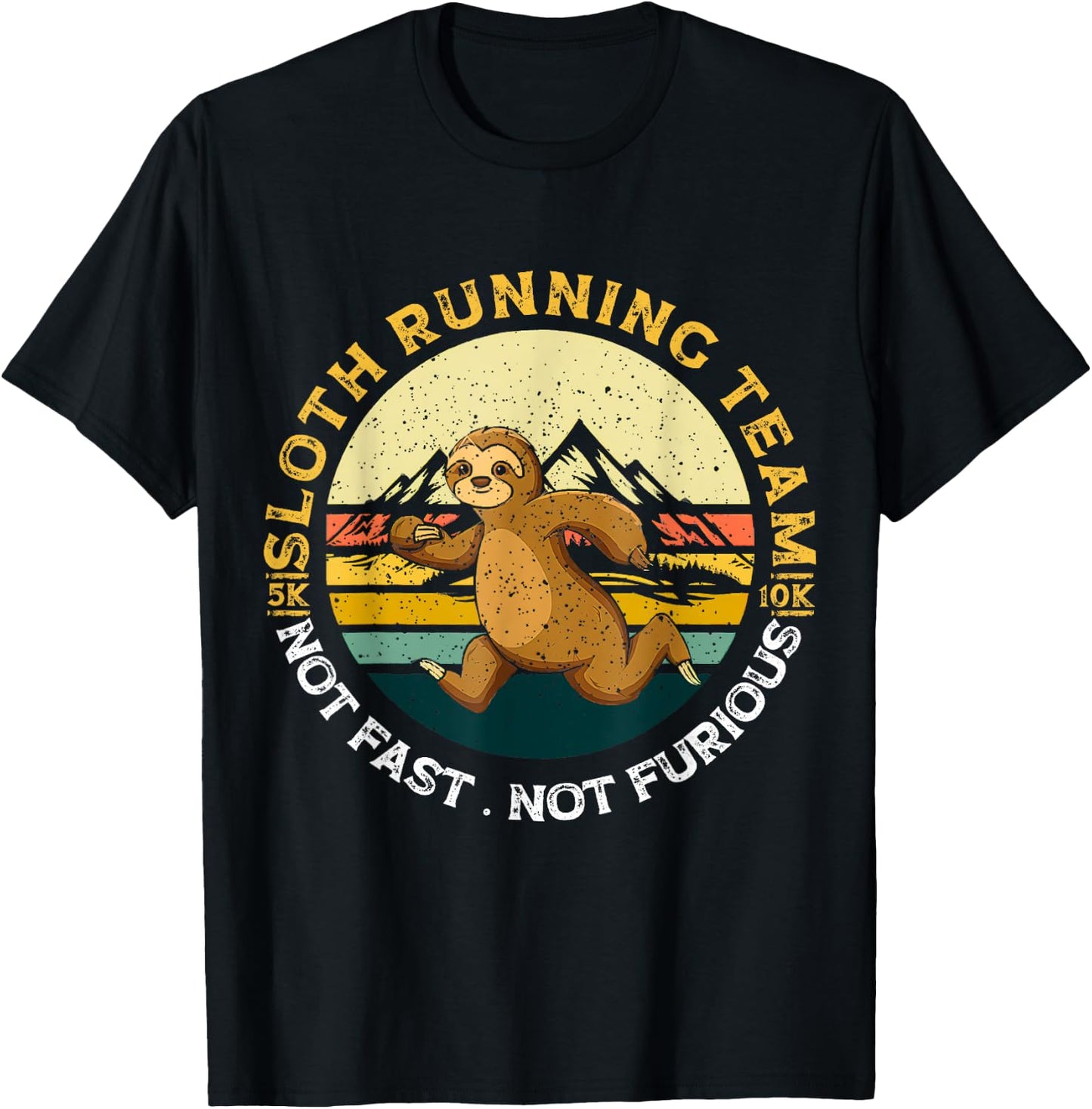 Sloth Running Team Not Fast Not Furious T-Shirt - T-Shirt | Black