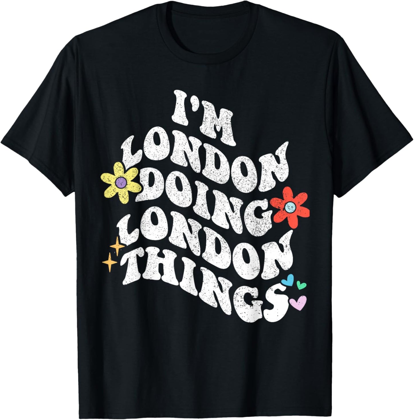 Personalized Name Mothers Day outfit Retro Groovy Im LONDON Doing LONDON Things Funny Mother's T-Shirt - T-Shirt | Black