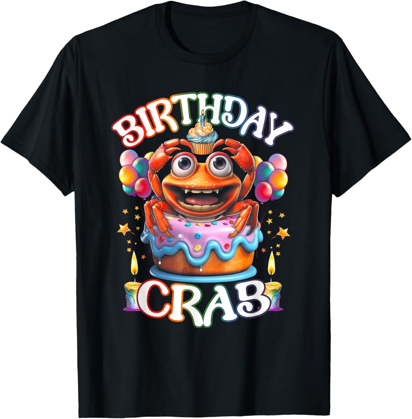 Birthday Crab Owner Got Crab Birthday Party Cake T-Shirt - T-Shirt | Black