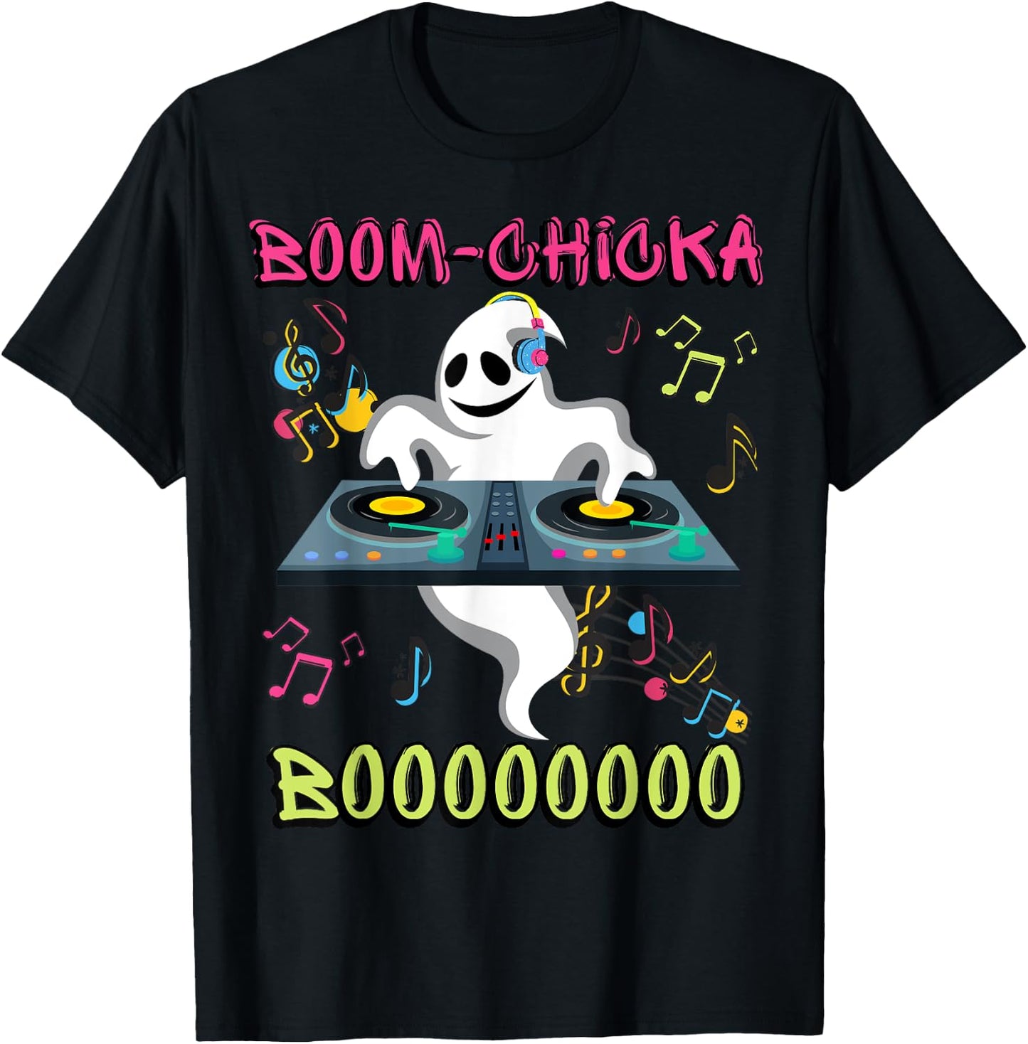 Ghost DJ/ Boom Chicka Boo/ Halloween Costume/ Funny Ghost T-Shirt - T-Shirt | Black