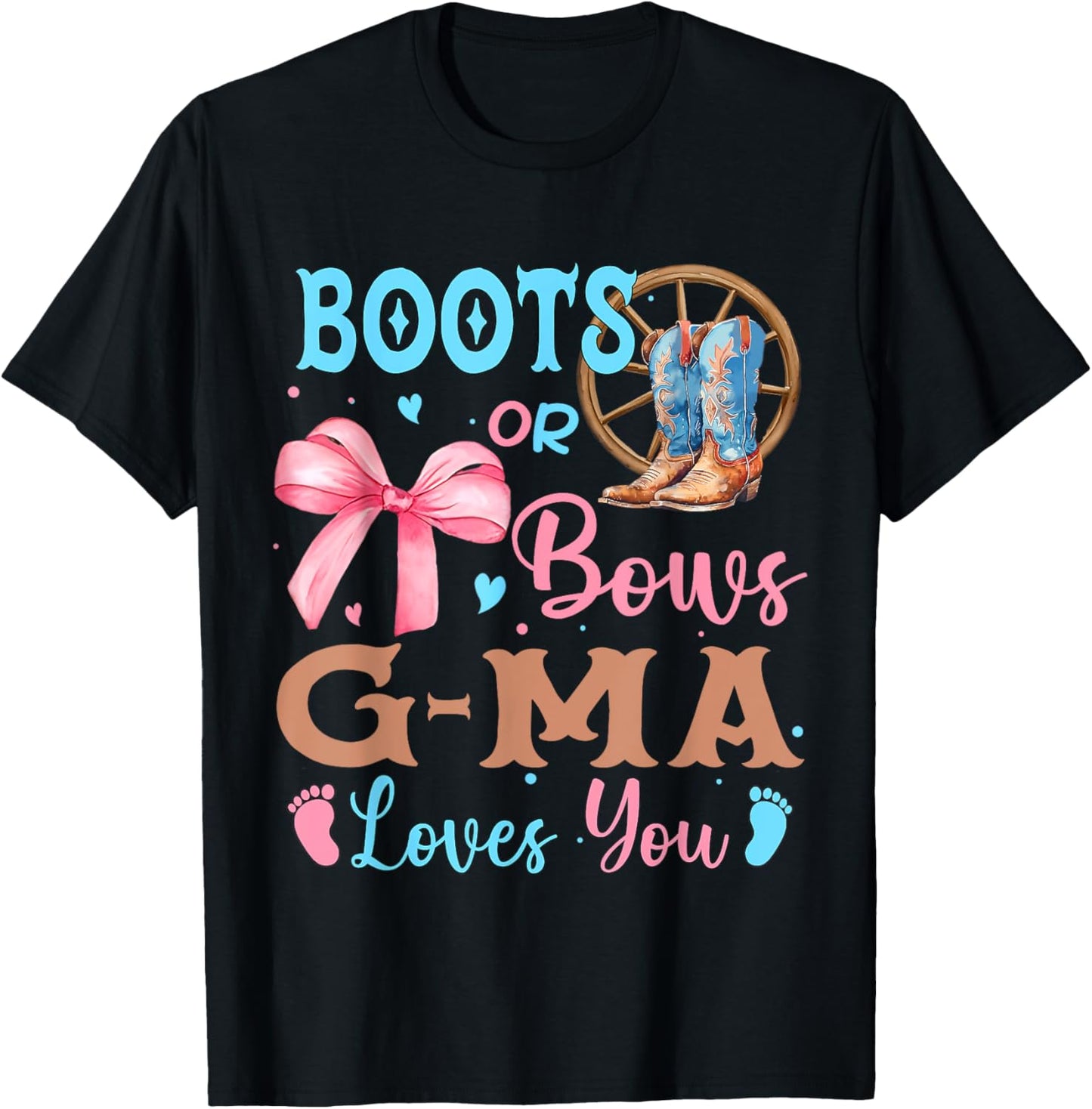 Boots or Bows Gender Reveal Decorations G-Ma Loves You T-Shirt - T-Shirt | Black