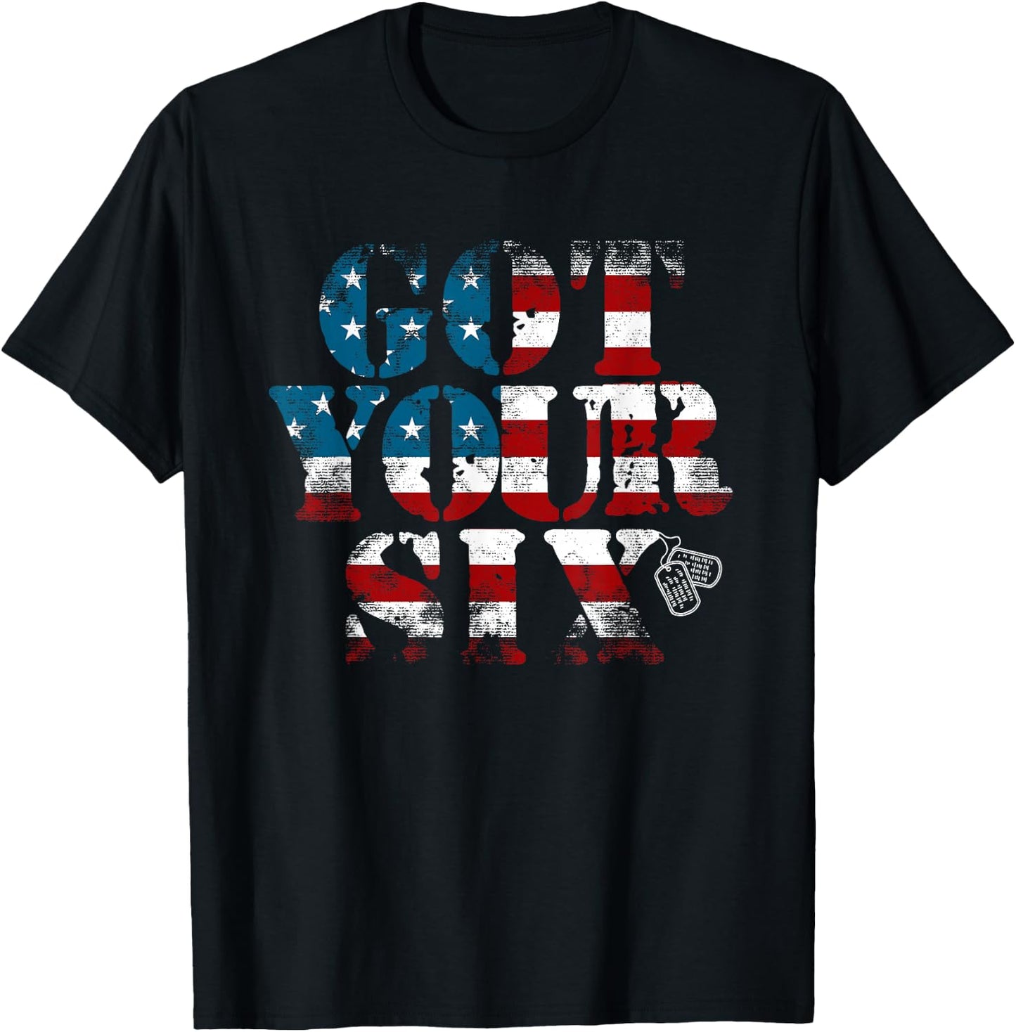Got Your Six | Military | Veteran | Battle Buddy T-Shirt - T-Shirt | Black