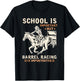 School Is Important But Barrel Racing Is Importanter I Horse T-Shirt - T-Shirt | Black