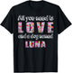 All you need is love and a dog named luna Vintage Floral T-Shirt - T-Shirt | Black