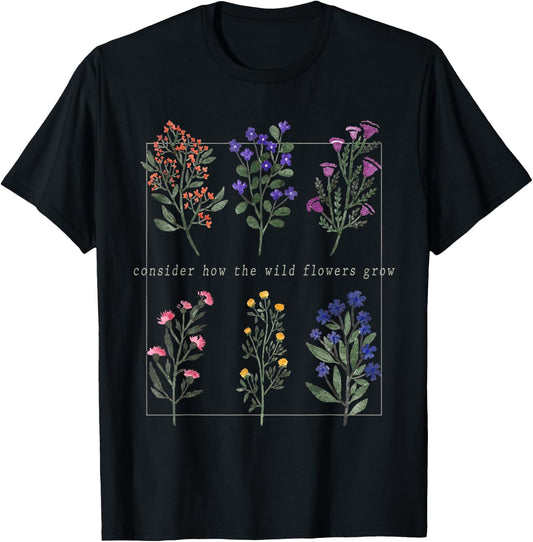 Consider How The Wild-Flowers Grow Bible Verse, Christian T-Shirt - T-Shirt | Black