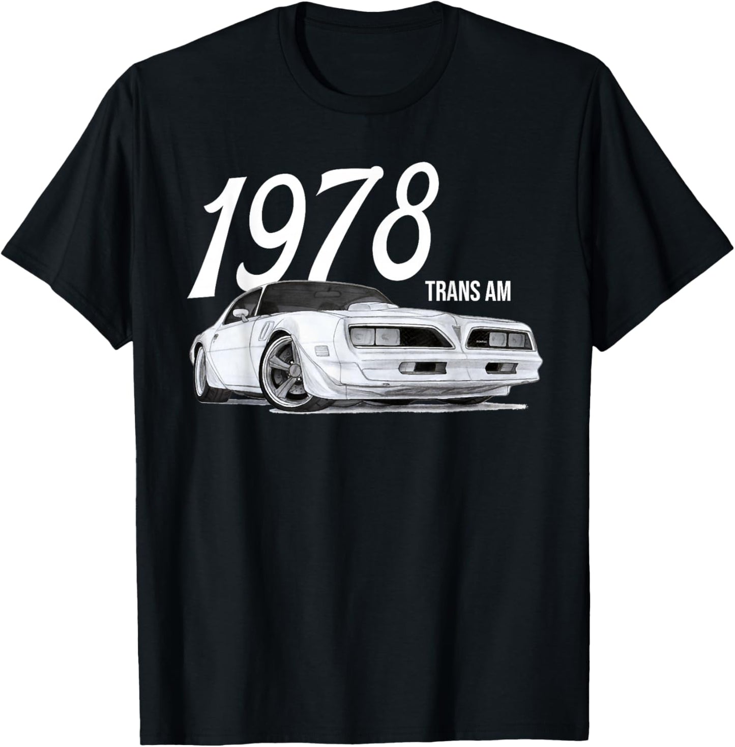 1978 78 trans am vintage black car MUSCLE CARS 70s CLASSIC T-Shirt - T-Shirt | Black