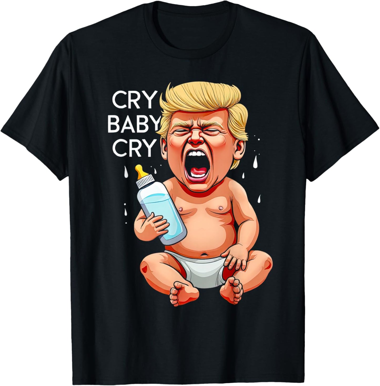 Funny Anti Trump Baby Cry 2024 Baby Funny Election T-Shirt - T-Shirt | Black