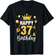 Happy 37Th Birthday Idea For 37 Years Old Man And Woman T-Shirt - T-Shirt | Black