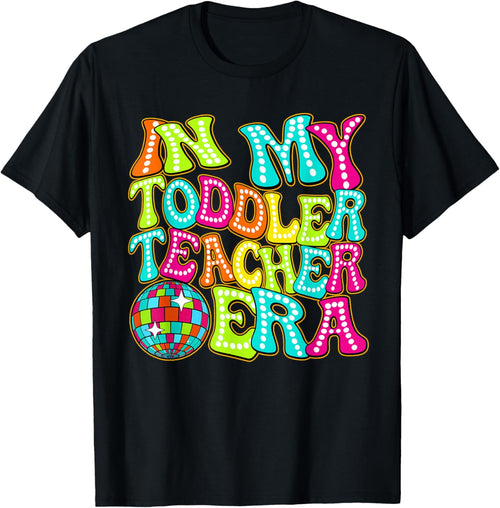 Disco Groovy In My Toddler Teacher Era