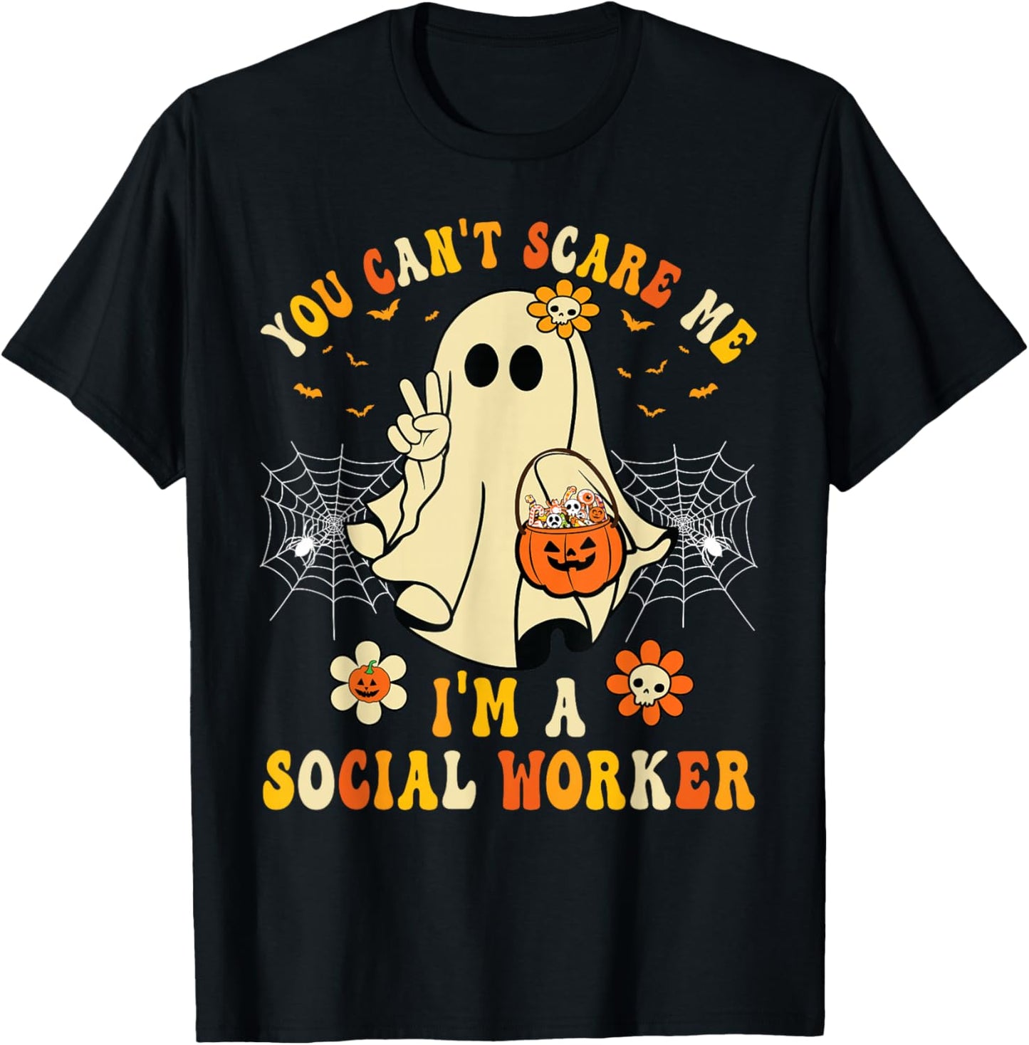 You Can't Scare Me I'm a School Social Worker Halloween T-Shirt - T-Shirt | Black