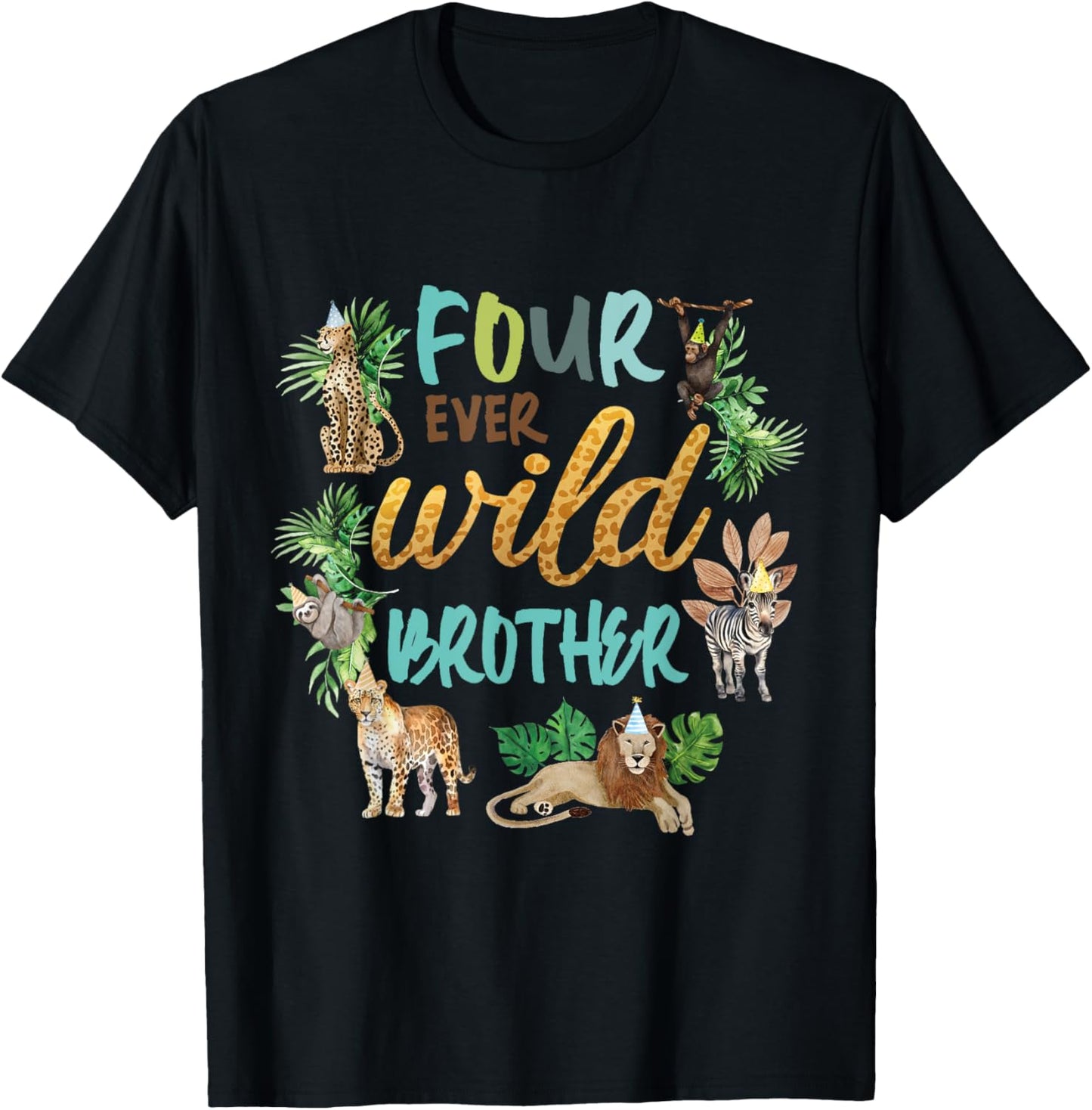 Brother Four Ever Wild 4th Birthday Boy Zoo Safari Jungle T-Shirt - T-Shirt | Black